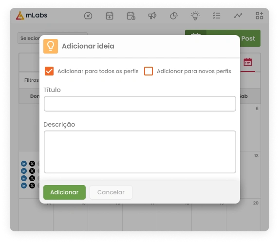Imagem mostra a tela do calendário da mLabs ao fundo com diversos agendamentos para o LinkedIn em lista. Sobre a imagem, modal de Adicionar ideia de post.