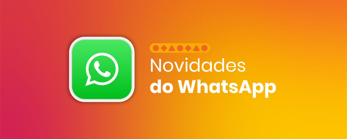 Novidades do WhatsApp|||||||||||