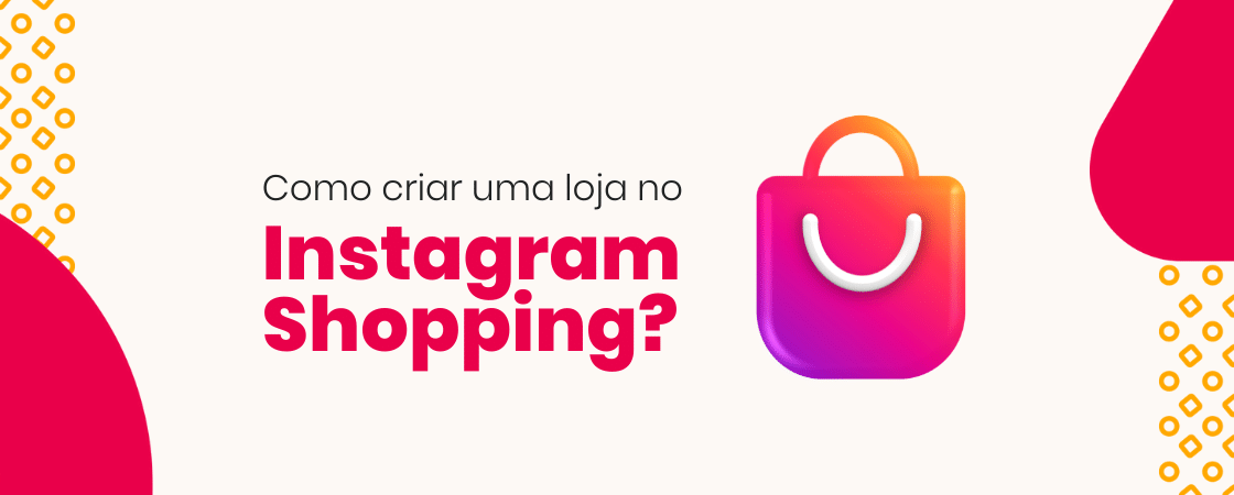 instagram-shopping: capa ilustrativa|instagram-shopping-1: tela Instagram|instagram-shopping-2: tela Instagram|instagram-shopping-3: tela Instagram|instagram-shopping-4: tela Instagram